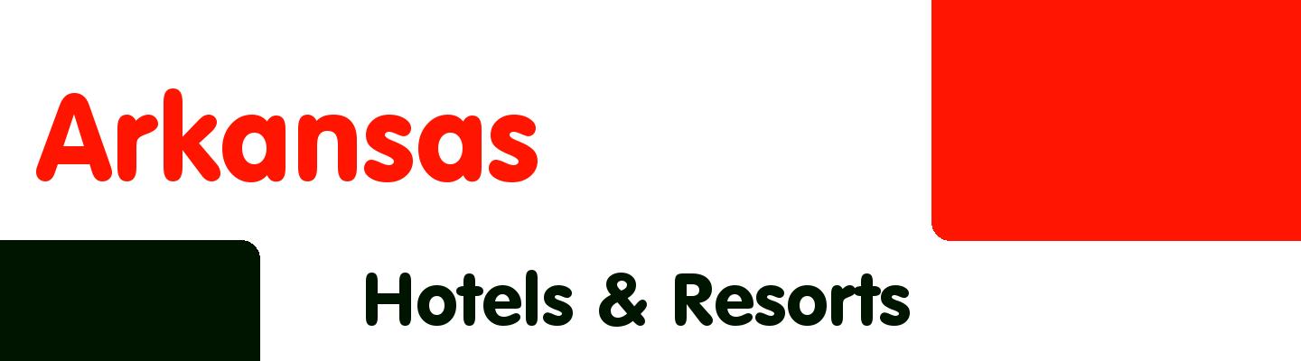 Best hotels & resorts in Arkansas - Rating & Reviews